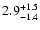$\rm 2.9^{+1.5}_{-1.4}$