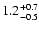 $\rm 1.2^{+0.7}_{-0.5}$