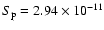$S_{\rm p}=2.94\times 10^{-11}$