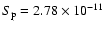 $S_{\rm p}=2.78\times 10^{-11}$