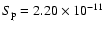 $S_{\rm p}=2.20\times 10^{-11}$