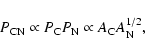 \begin{displaymath}P_{\rm CN} \propto P_{\rm C} P_{\rm N} \propto A_{\rm C}
A_{\rm N}^{1/2}, \end{displaymath}
