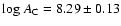${\rm log}~A_{\rm C} = 8.29 \pm 0.13 $