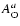 $A_{\rm O}^{a}$