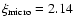 $\xi _{\rm micro} = 2.14$