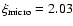 $\xi _{\rm micro} = 2.03$