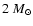 $2~M_{\odot}$