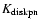 $K_{\rm diskpn}$