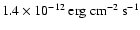 $1.4\times10^{-12}~\mbox{erg}~\mbox{cm}^{-2}~\mbox{s}^{-1}$