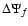 $\Delta \Psi_{f}$