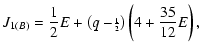 $\displaystyle J_{1(B)}=\frac12 E + \left(q - \scriptstyle\frac12 \right) \left(4 + \frac{35}{12} E \right),$