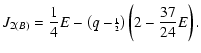 $\displaystyle J_{2(B)}=\frac14 E - \left(q - \scriptstyle\frac12 \right) \left(2 - \frac{37}{24} E \right).$