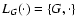 $L_{G}(\cdot)=\{G,\cdot\}$