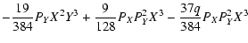 $\displaystyle -\frac{19}{384} P_{Y} X^2 Y^3 + \frac{9}{128} P_{X} P_{Y}^2 X^3 - \frac{37 q}{384} P_{X} P_{Y}^2 X^3$