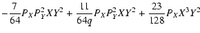 $\displaystyle -\frac{7}{64} P_{X} P_{Y}^2 X Y^2 +
\frac{11}{64 q} P_{X} P_{Y}^2 X Y^2+ \frac{23}{128} P_{X} X^3 Y^2$