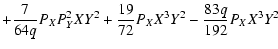$\displaystyle + \frac{7}{64 q} P_{X} P_{Y}^2 X Y^2+ \frac{19}{72} P_{X} X^3 Y^2- \frac{83 q}{192} P_{X} X^3 Y^2$