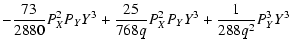 $\displaystyle -\frac{73}{2880} P_{X}^2 P_{Y} Y^3 +
\frac{25}{768 q} P_{X}^2 P_{Y} Y^3+ \frac{1}{288 q^2} P_{Y}^3 Y^3$