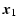 $\displaystyle \vec{x}_{1}$