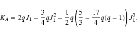 \begin{displaymath}
K_{A} =2q J_1 - \frac34 q J_1^2 + \frac12 q \left(\frac53 - \frac{17}{4} q(q-1) \right) J_1^3.\end{displaymath}