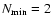 $N_{\rm min} = 2$