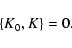 \begin{displaymath}
\{K_0,K\}=0.
\end{displaymath}