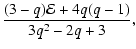 $\displaystyle \frac{(3-q) {\cal E} + 4 q (q-1)}{3 q^{2}-2q+3},$