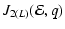 $\displaystyle J_{2(L)} ({\cal E},q)$