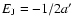 $E_{\rm J}=-1/2a'$