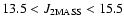 $13.5 < J_{\rm 2MASS} < 15.5$