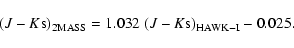 \begin{displaymath}(J-K{\rm s})_{\rm 2MASS} = 1.032~(J-K{\rm s})_{\rm HAWK-I} - 0.025.
\end{displaymath}