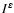 $I^{\varepsilon}$