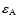 $\varepsilon_{\rm A} $