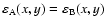 ${\varepsilon _{\rm A}(x,y)=\varepsilon_{\rm B}(x,y)} $