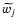 $\widetilde{w_j}$