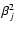 $\beta_j^2 $