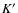 $K^{\prime}$