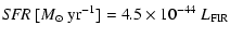 $\displaystyle \textit{SFR} ~[M_{\odot}~{\rm yr}^{-1}] = 4.5 \times 10^{-44}~ L_{\rm FIR}$