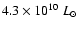 $4.3 \times 10^{10}~L_{\odot}$