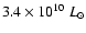$3.4 \times 10^{10}~L_{\odot}$