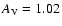 $A_{\rm V}=1.02$