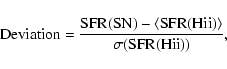 \begin{displaymath}{\rm Deviation}= \frac{ {\rm SFR}{\rm (SN)} - \langle
{\rm SF...
...H {\sc ii})} \rangle }{ \sigma
({\rm SFR}{\rm (H {\sc ii})})},\end{displaymath}