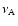 $\nu_{\rm A}$