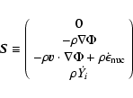 \begin{displaymath}%
{\vec{S}} \equiv \left( \begin{array}{c}
0 \\
- \rho \na...
...{\epsilon}_{\rm nuc}\\
\rho \dot{Y_{i}}
\end{array}\right)
\end{displaymath}