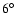 $6\mbox{$^\circ$ }$