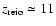 $z_{\rm reio}\simeq 11$