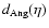 $d_{\rm Ang} (\eta)$
