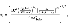 \begin{displaymath}
d_{\rm l} = \left[\frac{10^a \left(\frac{E_{\rm p}(1+z)}{30...
...~1~{\rm day}}\right)^{b_2}}{4 \pi S'_{\rm bolo}}\right]^{1/2},
\end{displaymath}