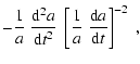 $\displaystyle - {1\over a} \; {{\rm d}^2 a\over {\rm d} t^2} \;\left[ {1\over a} \;
{{\rm d} a \over {\rm d} t}\right]^{-2}~,$