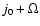 $j_0 + \Omega$
