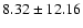 $8.32 \pm 12.16$